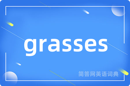grasses