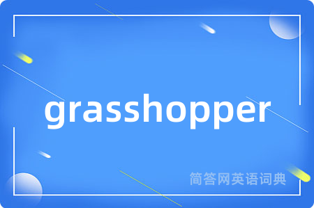 grasshopper