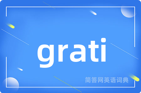 grati