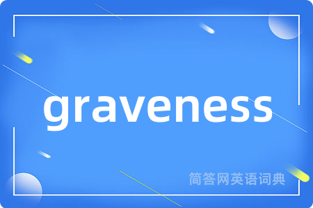 graveness