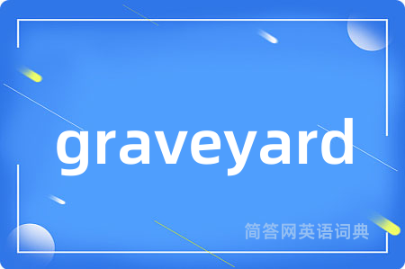 graveyard