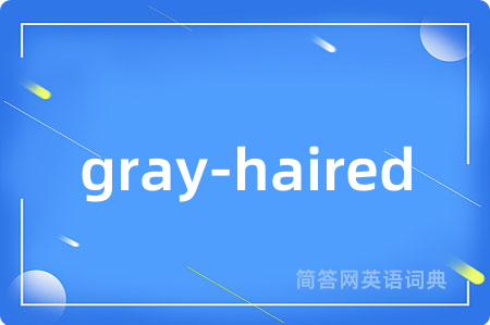 gray-haired