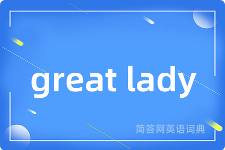 great lady