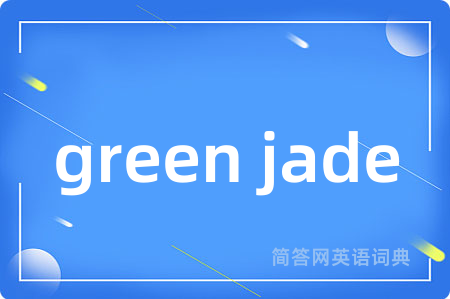 green jade