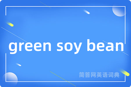 green soy bean