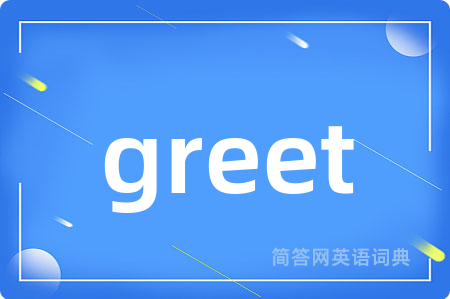 greet