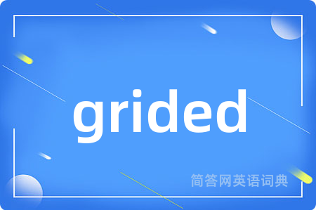 grided