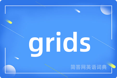 grids
