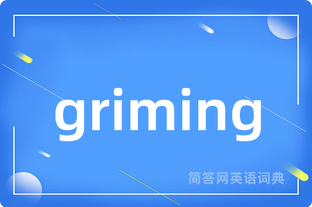 griming