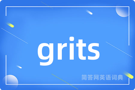 grits