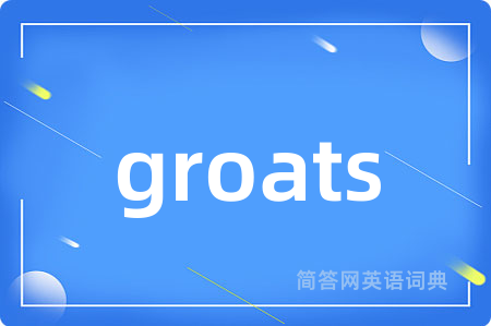 groats