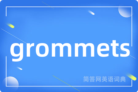 grommets