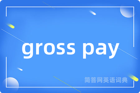 gross pay