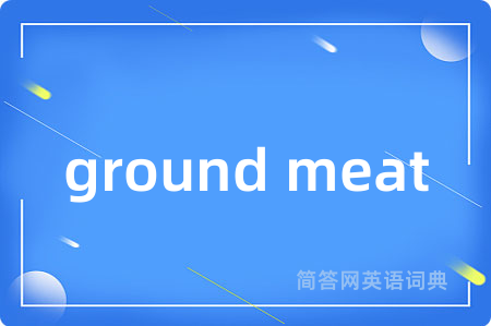 ground meat