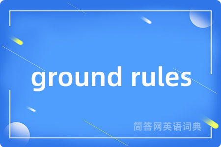 ground rules