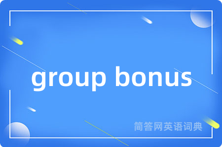 group bonus