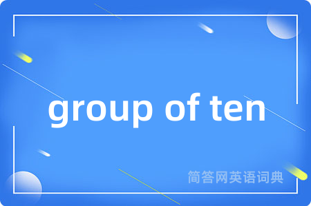 group of ten