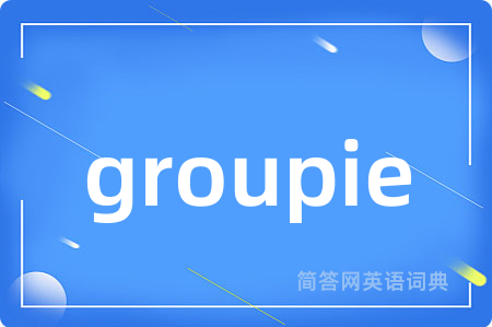 groupie