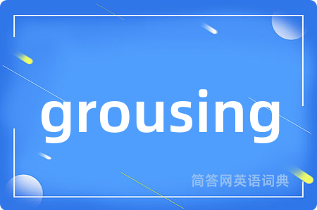 grousing