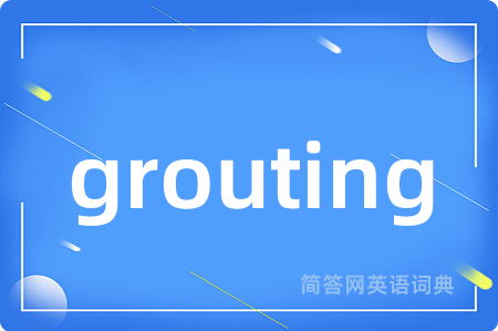 grouting