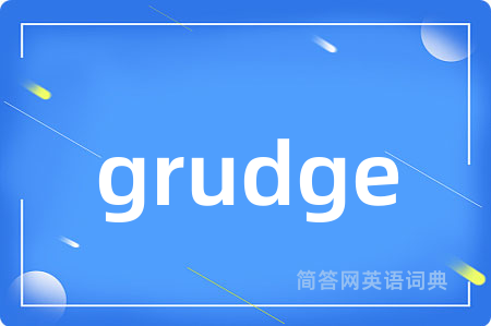 grudge