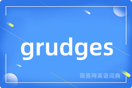 grudges