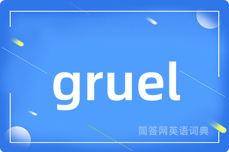 gruel