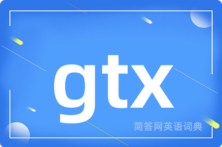 gtx
