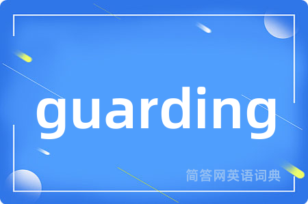 guarding