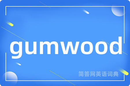 gumwood
