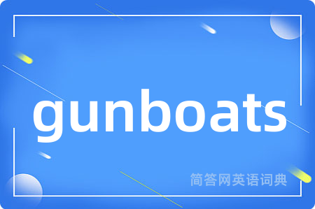 gunboats