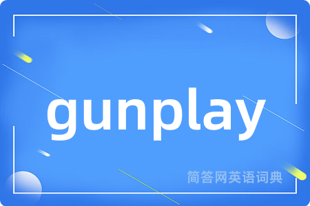 gunplay