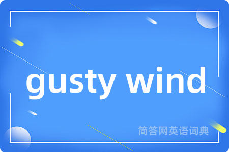gusty wind