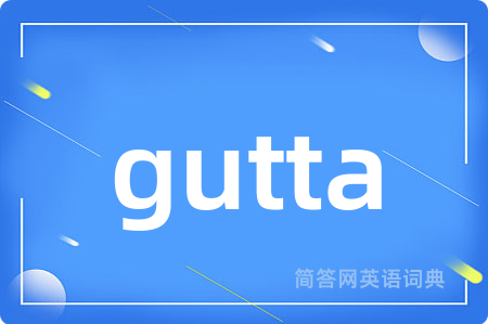 gutta