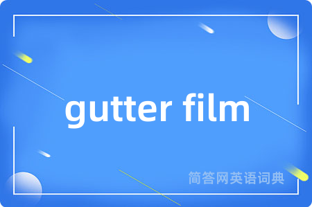 gutter film