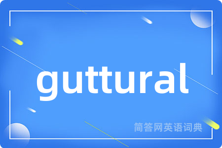 guttural