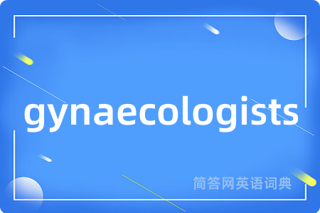 gynaecologists