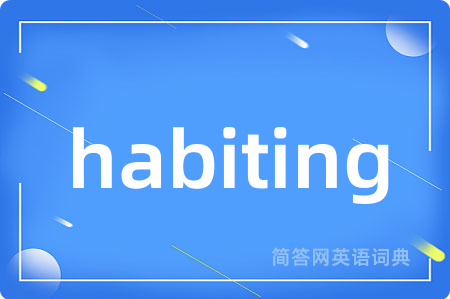 habiting