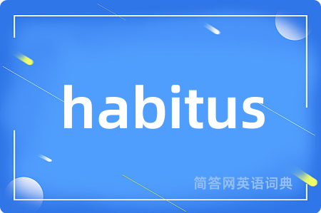 habitus