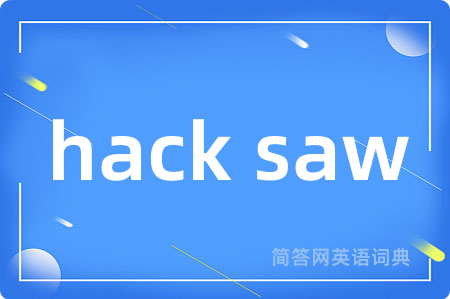 hack saw