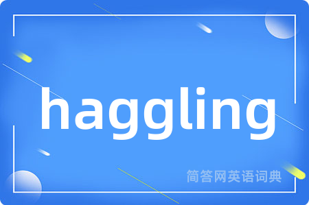 haggling