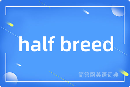 half breed