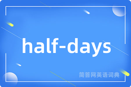 half-days