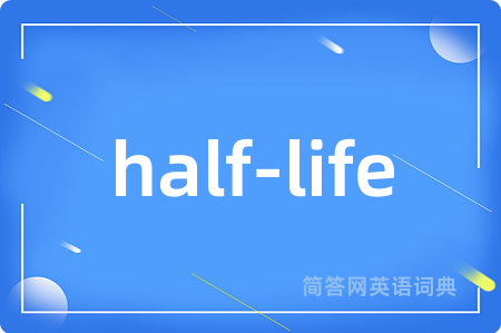 half-life