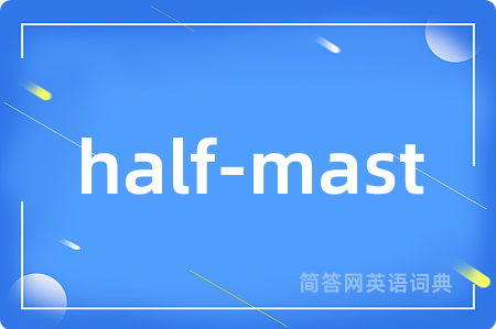half-mast