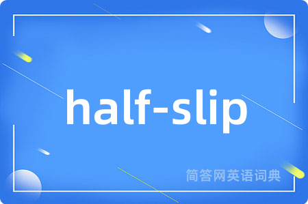 half-slip