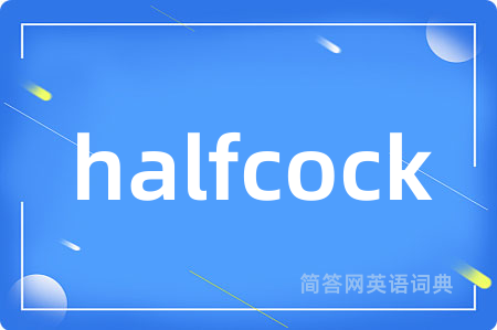 halfcock