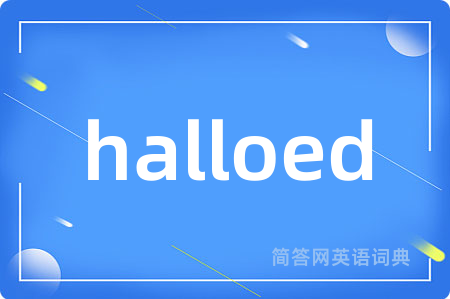 halloed