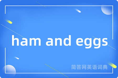 ham and eggs