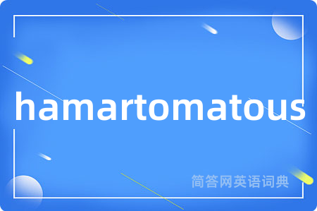 hamartomatous